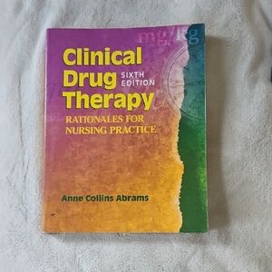 Clinical Drug Therapy: Rationales for Nursing Practice - Sixth Edition